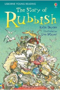 The Story of Rubbish - Usborne Young Reading. Series Two