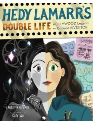 Hedy Lamarr's Double Life - People Who Shaped Our World