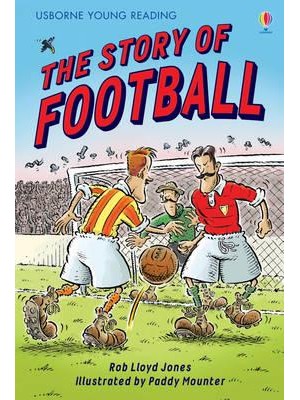 The Story of Football - Usborne Young Reading.