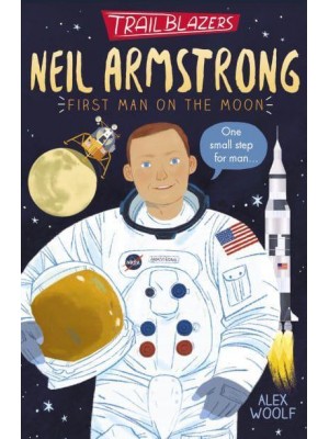 Neil Armstrong - Trailblazers