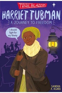 Harriet Tubman - Trailblazers