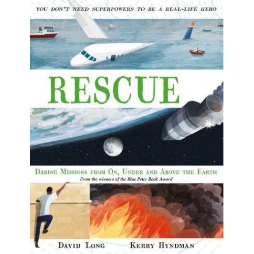 Rescue Daring Missions from on, Under and Above the Earth