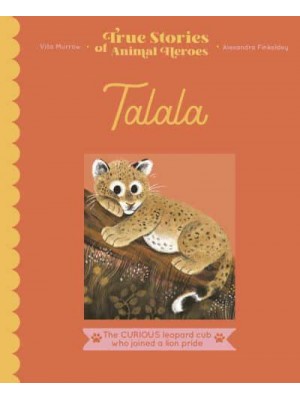 Talala - True Stories of Animal Heroes