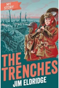 The Trenches - My Story