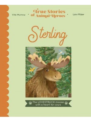 Sterling - True Stories of Animal Heroes