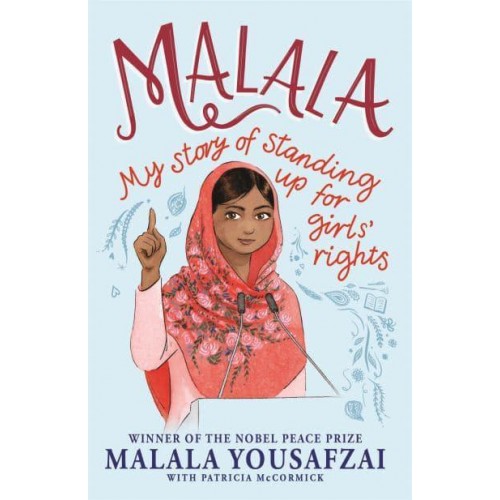 Malala My Story of Standing Up for Girls' Rights