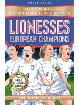Lionesses, European Champions The Road to Glory - Ultimate Football Heroes