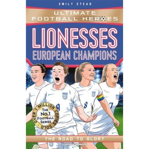 Lionesses, European Champions The Road to Glory - Ultimate Football Heroes