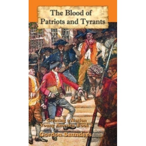 The Blood of Patriots and Tyrants