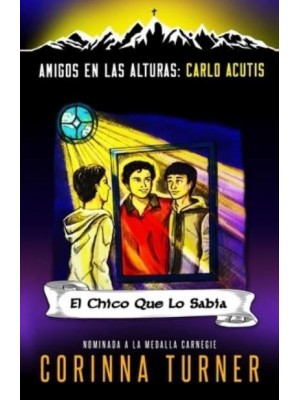 El Chico Que Lo Sabía (Carlo Acutis) - Amigos En Las Alturas
