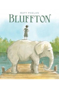 Bluffton My Summers With Buster
