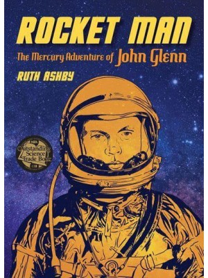 Rocket Man The Mercury Adventure of John Glenn