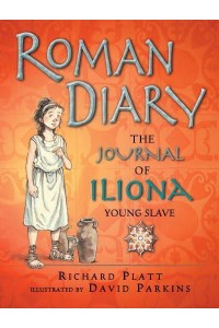 Roman Diary The Journal of Iliona, A Young Slave