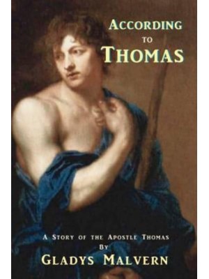 According to Thomas A Story of the Apostle Thomas