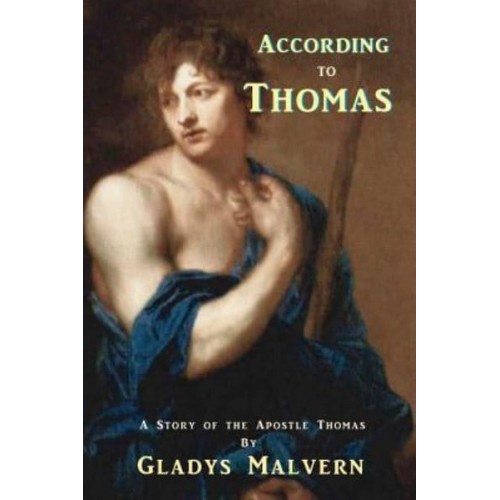 According to Thomas A Story of the Apostle Thomas