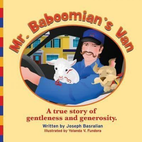 Mr. Baboomian's Van A True Story of Gentleness and Generosity