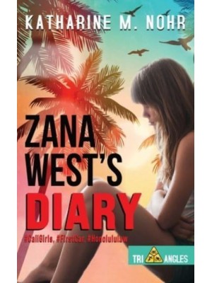 Zana West's Diary: #CaliGirls, #FirstCar, and #HonoluluLaw - Tri-Angles