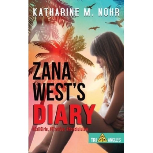 Zana West's Diary: #CaliGirls, #FirstCar, and #HonoluluLaw - Tri-Angles