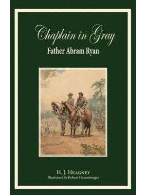 Chaplain in Gray Abram Ryan