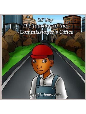 Lil' Boy The Journey to the Commissioner's Office