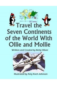 Travel the Seven Continents of the World With Ollie and Mollie