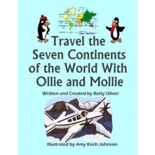 Travel the Seven Continents of the World With Ollie and Mollie