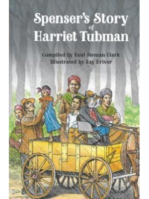 Spenser's Story of Harriet Tubman