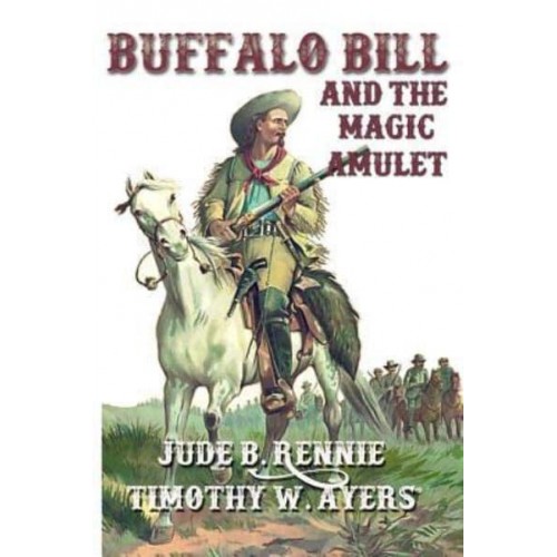 Buffalo Bill and the Magic Amulet