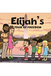 Elijah's Tour of Freedom