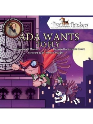 Ada Wants to Fly The Innovation of a Young Ada Lovelace - Tiny Thinkers