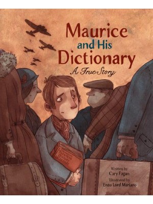 Maurice and His Dictionary A True Story