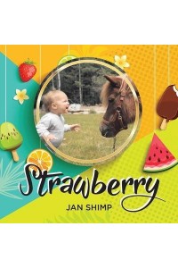 Strawberry: The Pony I've Always Dreamed Of