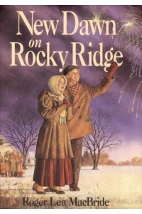New Dawn on Rocky Ridge - Little House Sequel