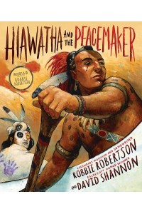 Hiawatha and the Peacemaker