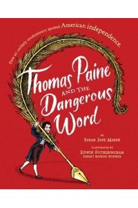 Thomas Paine and the Dangerous Word