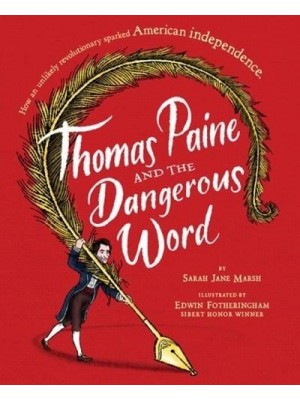 Thomas Paine and the Dangerous Word