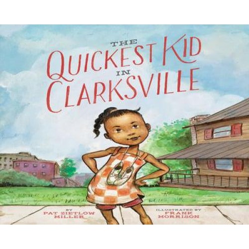The Quickest Kid in Clarksville