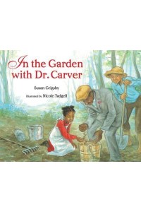 In the Garden With Dr. Carver