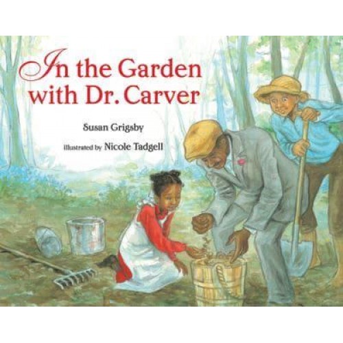In the Garden With Dr. Carver