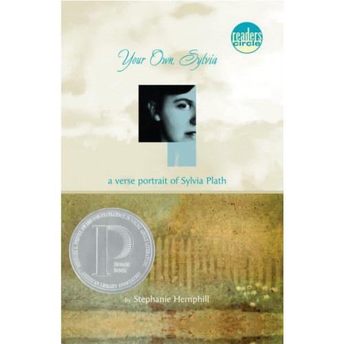 Your Own, Sylvia A Verse Portrait of Sylvia Plath