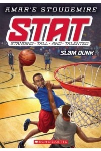 Slam Dunk (Stat: Standing Tall and Talented #3) Standing Tall and Talentedvolume 3 - Stat