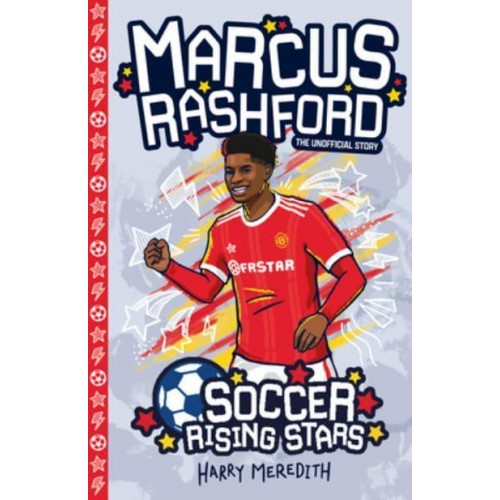 Soccer Rising Stars: Marcus Rashford - Soccer Rising Stars