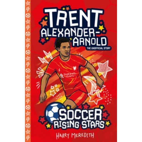 Soccer Rising Stars: Trent Alexander-Arnold - Soccer Rising Stars