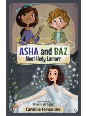 ASHA and Baz Meet Hedy Lamarr