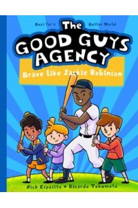 Brave Like Jackie Robinson - Good Guys Agency