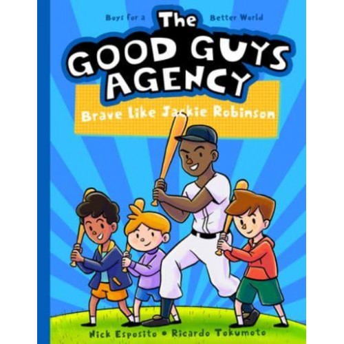 Brave Like Jackie Robinson - Good Guys Agency