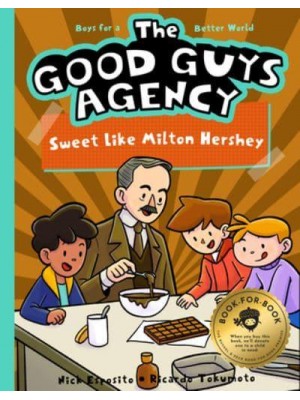 Sweet Like Milton Hershey - Good Guys Agency