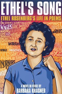Ethel's Song Ethel Rosenberg's Life in Poems