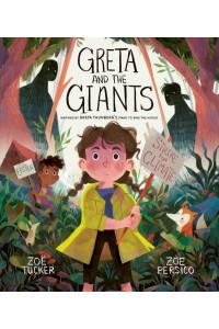 Greta and the Giants Inspired by Greta Thunberg's Stand to Save the World