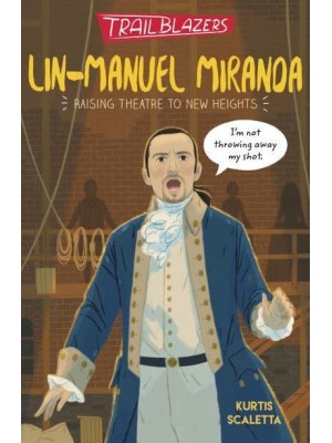 Lin-Manuel Miranda - Trailblazers